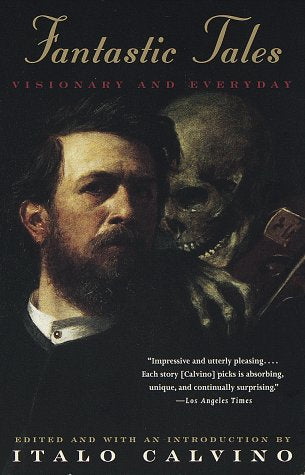 Fantastic Tales: Visionary and Everyday