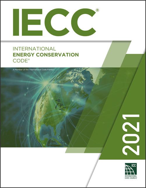 2021 International Energy Conservation Code (International Code Council Series)