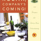 Relax, Company's Coming!: 150 Recipes for Stress-Free Entertaining