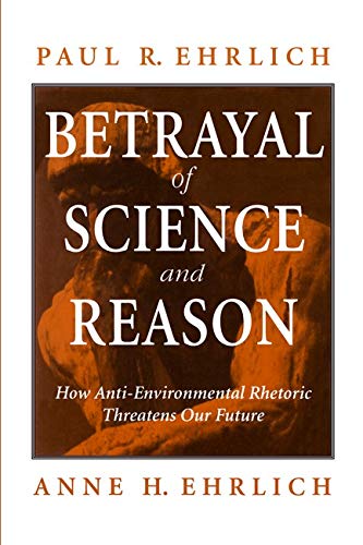 Betrayal of Science and Reason: How Anti-Environmental Rhetoric Threatens Our Future
