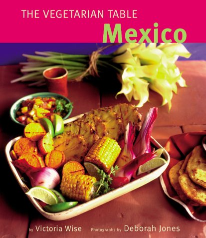 Vegetarian Table: Mexico