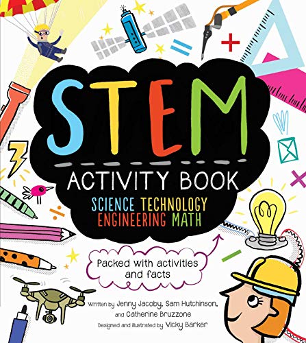 STEM Activity Book: Science Technology Engineering Math: Packed with Activities and Facts (STEM Starters for Kids)