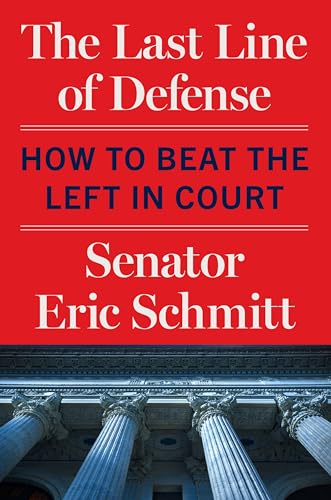 The Last Line of Defense: How to Beat the Left in Court
