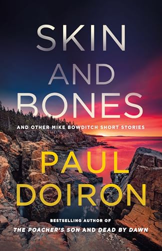 Skin and Bones: And Other Mike Bowditch Short Stories (Mike Bowditch Mysteries)