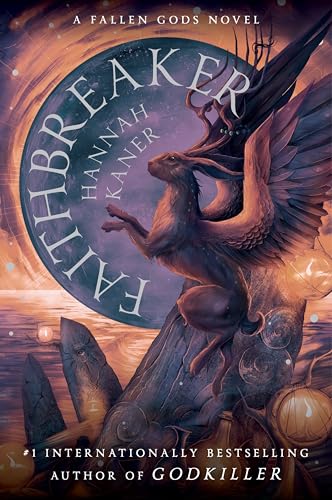 Faithbreaker: Epic Fantasy Featuring Found Family on a Perilous Mythological Quest, Join the Battle for Middren's Fate! (Fallen Gods, 3)