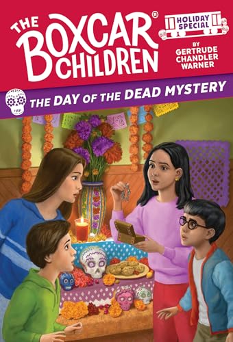 The Day of the Dead Mystery: A Day of the Dead Holiday Special (The Boxcar Children Mysteries)