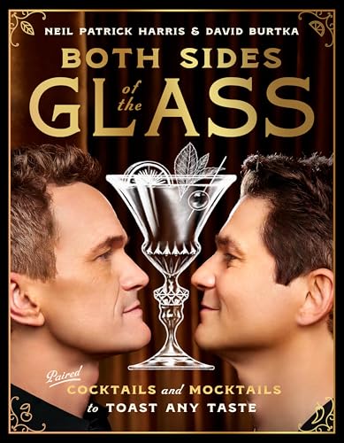 Both Sides of the Glass: Paired Cocktails and Mocktails to Toast Any Taste