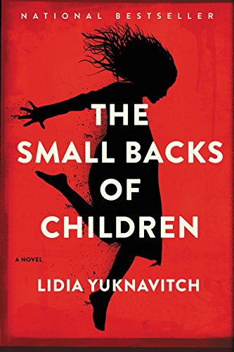 The Small Backs of Children: A Novel