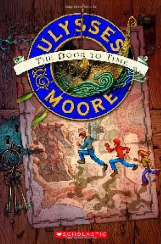 Ulysses Moore #1: The Door to Time