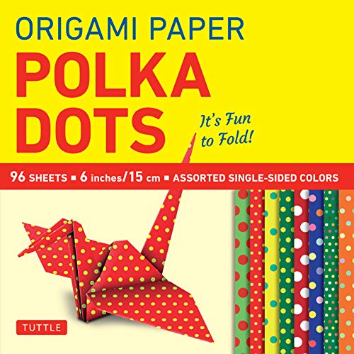 Origami Paper 96 sheets - Polka Dots 6 inch (15 cm): Tuttle Origami Paper: Origami Sheets Printed with 8 Different Patterns: Instructions for 6 Projects Included