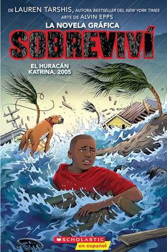 Sobreviví el huracán Katrina, 2005 (Graphix) (I Survived Hurricane Katrina, 2005) (Sobreviví (Graphix)) (Spanish Edition)
