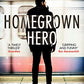 Homegrown Hero: A gripping, funny and twisty new spy thriller