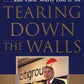 Tearing Down the Walls: How Sandy Weill Fought His Way to the Top of the Financial World. . .and Then Nearly Lost It All (Wall Street Journal Book)