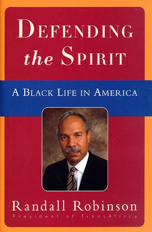 Defending the Spirit: A Black Life in America