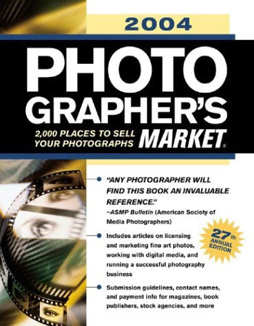 2004 Photographer's Market (Photographer's Market, 2004)