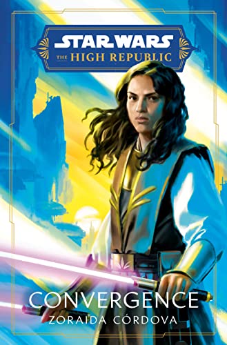 Star Wars: Convergence (The High Republic) (Star Wars: The High Republic: Prequel Era)