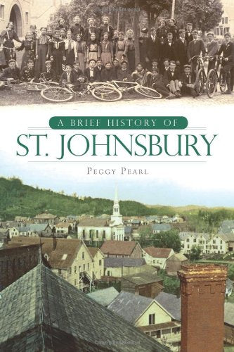 A Brief History of St. Johnsbury (Brief Histories)