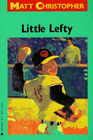 Little Lefty (Matt Christopher Sports Classics)