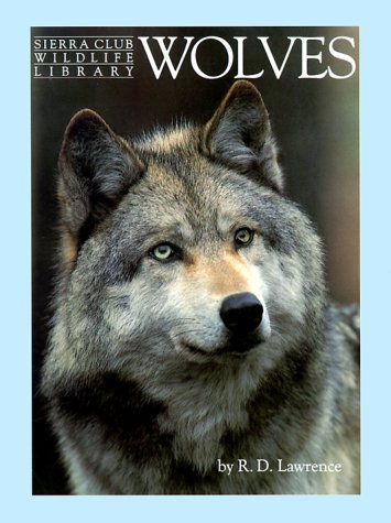 Wolves (Sierra Club Wildlife Library)
