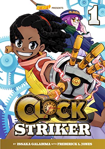 Clock Striker, Volume 1: 'I'm Gonna Be a SMITH!' (Saturday AM TANKS / Clock Striker, 1)