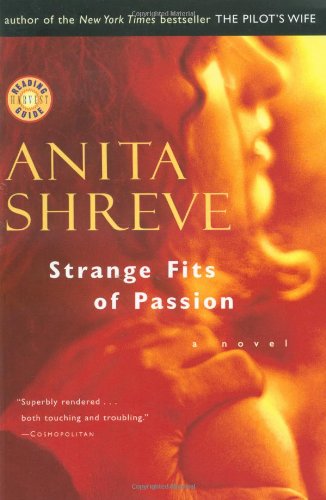 Strange Fits of Passion: A Novel