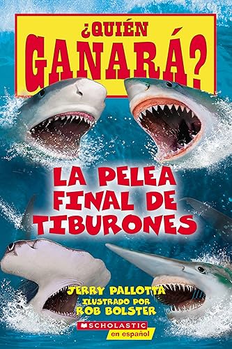 ¿Quién ganará? La pelea final de tiburones (Who Would Win?: Ultimate Shark Rumble) (Spanish Edition)