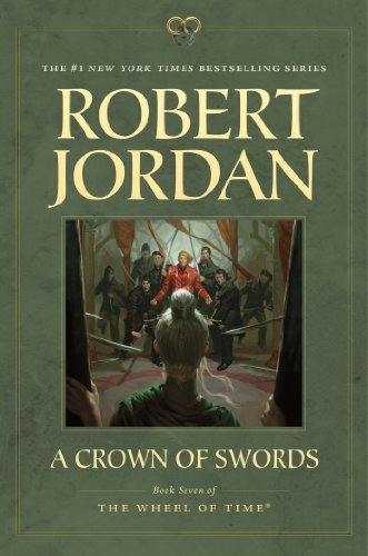 A Crown of Swords: Book Seven of 'The Wheel of Time' (Wheel of Time, 7)