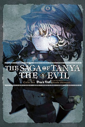 The Saga of Tanya the Evil, Vol. 1 (light novel): Deus lo Vult (The Saga of Tanya the Evil, 1)