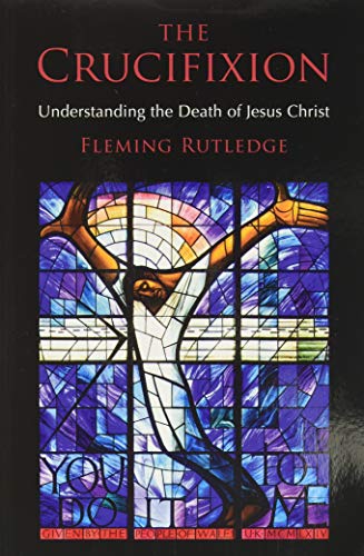 The Crucifixion: Understanding the Death of Jesus Christ