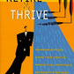 Retire & Thrive, Second Edition