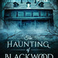 The Haunting of Blackwood House