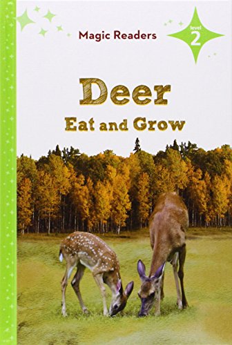Deer Eat and Grow (Magic Readers, Level 2)