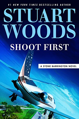 Shoot First (A Stone Barrington Novel)