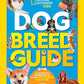 Dog Breed Guide: A complete reference to your best friend fur-ever