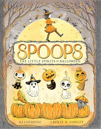 Spoops: The Little Spirits of Halloween