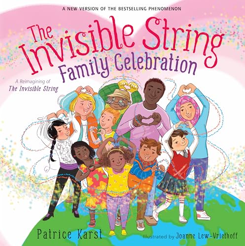The Invisible String Family Celebration: A Reimagining of The Invisible String (The Invisible String, 7)
