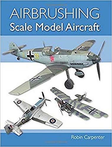 Airbrushing Scale Model Aircraft