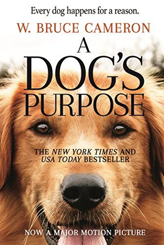 A Dog's Purpose: A Novel for Humans