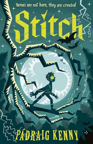 Stitch: Reimagining Frankenstein: (A Gothic Adventure of Unlikely Heroes and Monster Myths for Middle Grade Readers Ages 8-12)