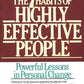 The 7 Habits of Highly Effective People