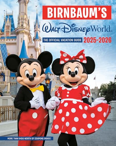 Birnbaum's 2025'2026 Walt Disney World: The Official Vacation Guide (Birnbaum Guides)