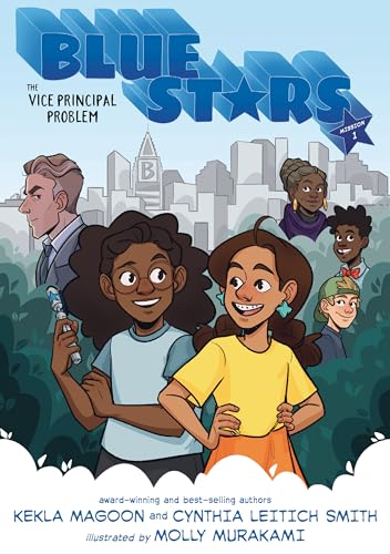 Blue Stars: Mission One: The Vice Principal Problem: A Graphic Novel (The Blue Stars)