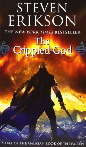 The Crippled God: Book Ten of The Malazan Book of the Fallen