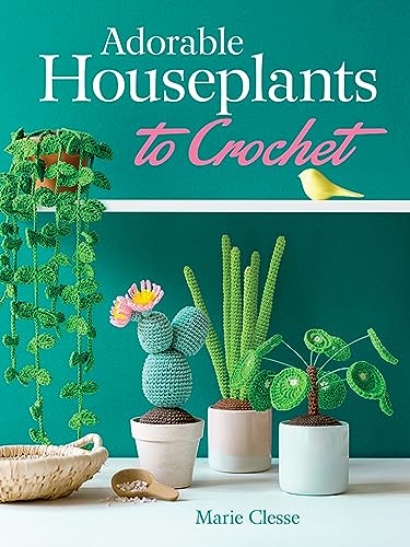 Adorable Houseplants to Crochet (Dover Crafts: Crochet)
