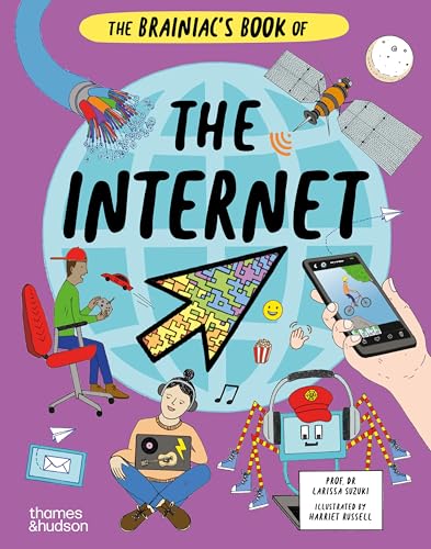 The Brainiac's Book of the Internet: How the Online World Works (The Brainiac's Book of..., 4)