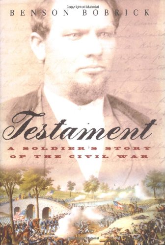 Testament: A Soldier's Story of the Civil War