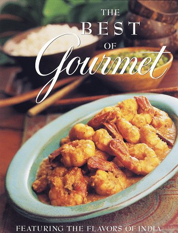 The Best of Gourmet, Featuring the Flavors of India