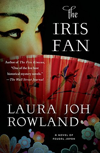 The Iris Fan: A Novel of Feudal Japan (Sano Ichiro Novels)