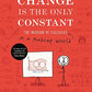 Change Is the Only Constant: The Wisdom of Calculus in a Madcap World