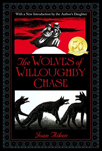 The Wolves of Willoughby Chase (Wolves Chronicles)